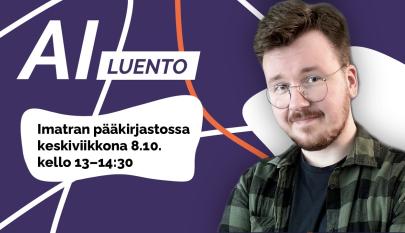 Kuvassa lukee AI-luento Imatran pääkirjastossa keskiviikkona 8.10.