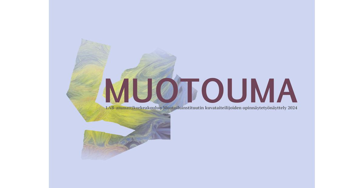 Abstrakti kelta-sinisävyinen muoto, jonka päällä teksti: Muotouma LAB-ammattikorkeakoulun Muotoiluinstituutin kuvataiteilijoiden opinnäytetyönäyttely 2024